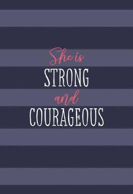 Book cover for She Is Strong and Courageous