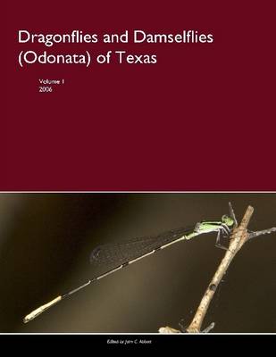 Book cover for Dragonflies and Damselflies (Odonata) of Texas: Volume 1