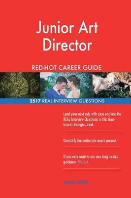 Book cover for Junior Art Director Red-Hot Career Guide; 2517 Real Interview Questions