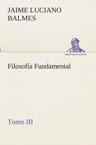 Cover of Filosofia Fundamental, Tomo III