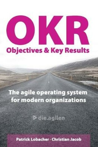 Cover of Objectives & Key Results (OKR)