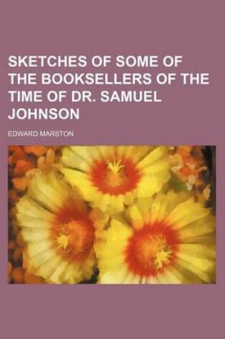 Cover of Sketches of Some of the Booksellers of the Time of Dr. Samuel Johnson