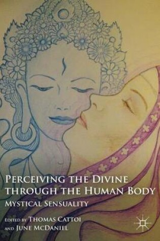 Cover of Perceiving the Divine through the Human Body