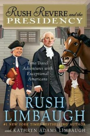 Cover of Rush Revere and the Presidency