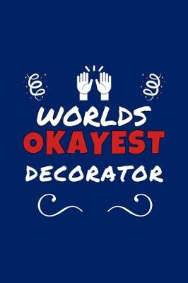 Book cover for Worlds Okayest Decorator