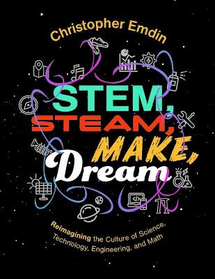 Book cover for Stem, Steam, Make, Dream