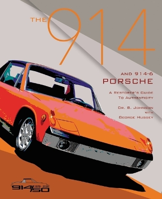 Book cover for The 914 and 914-6 Porsche, a Restorer's Guide to Authenticity III