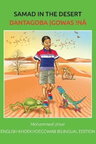 Cover of Samad in the Desert: English-Khoekhoegowab Bilingual Edition