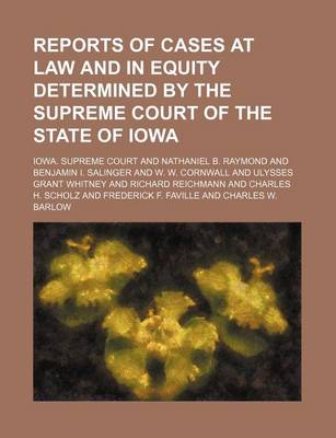 Book cover for Reports of Cases at Law and in Equity Determined by the Supreme Court of the State of Iowa (Volume 153)