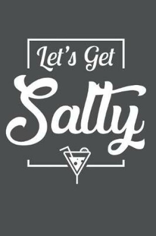 Cover of Let's Get Salty