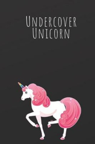 Cover of Undercover Unicorn