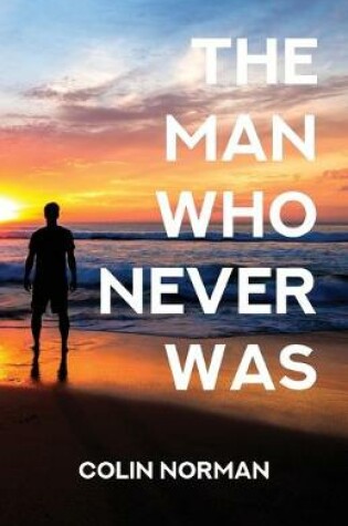 Cover of The Man Who Never Was