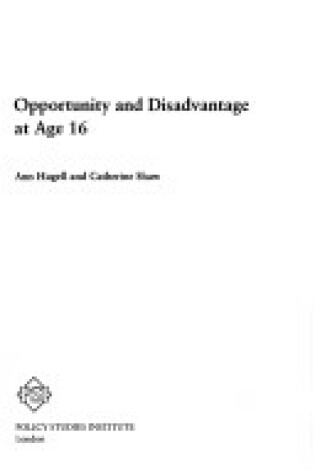 Cover of Opportunity and Disadvantage at Age 16