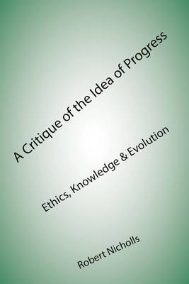 Book cover for A Critique of the Idea of Progress