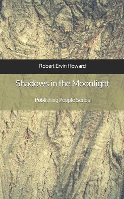 Book cover for Shadows in the Moonlight - Publishing People Series
