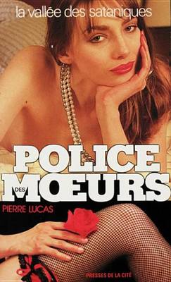 Book cover for Police Des Moeurs N52 La Vallee Des Sataniques