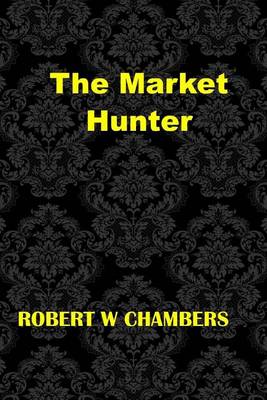 Book cover for The Market Hunter