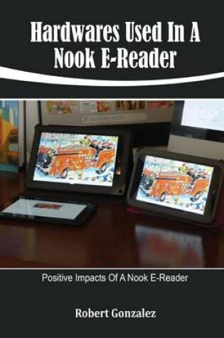 Cover of Hardwares Used in a Nook E-Reader