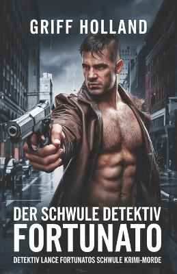 Book cover for Der schwule Detektiv Fortunato