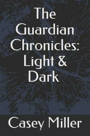 Cover of The Guardian Chronicles