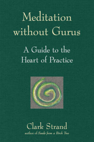 Cover of Meditation Without Gurus