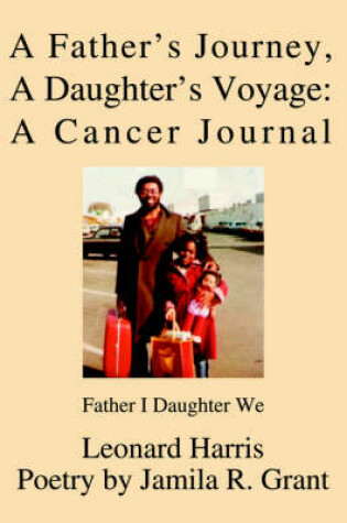 Cover of A Father's Journey, A Daughter's Voyage