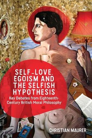 Cover of Self-Love, Egoism and the Selfish Hypothesis