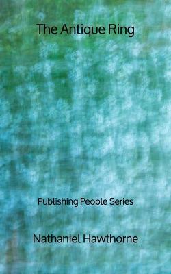 Book cover for The Antique Ring - Publishing People Series