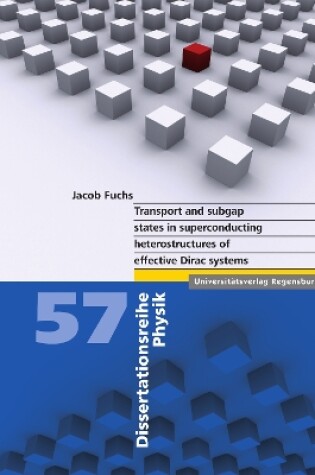 Cover of Transport and subgap states in superconducting heterostructures of effective Dirac systems