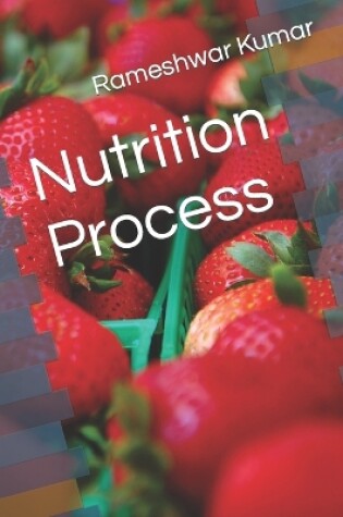 Cover of Nutrition Process