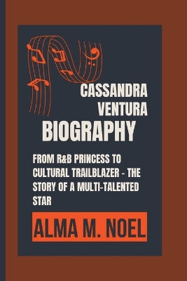 Cover of Cassandra Ventura Biography