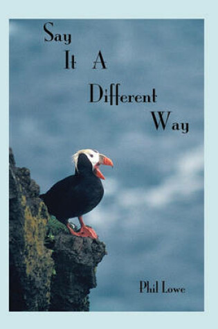 Cover of Say It A Different Way