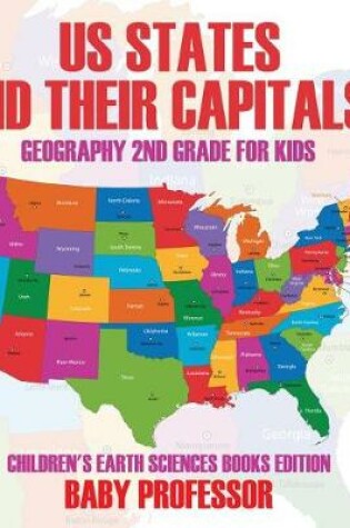 Cover of Us States and Their Capitals: Geography 2nd Grade for Kids Children's Earth Sciences Books Edition