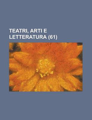 Book cover for Teatri, Arti E Letteratura (61 )