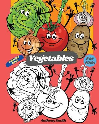 Book cover for Vegetables Coloring Book For Kids