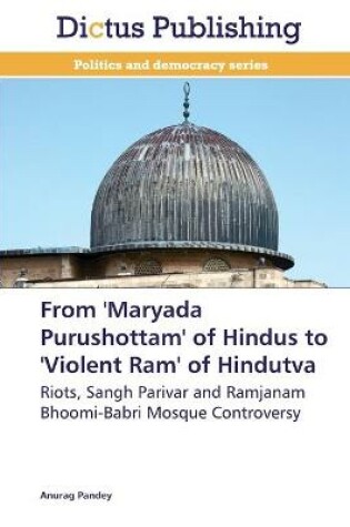 Cover of From 'Maryada Purushottam' of Hindus to 'Violent Ram' of Hindutva