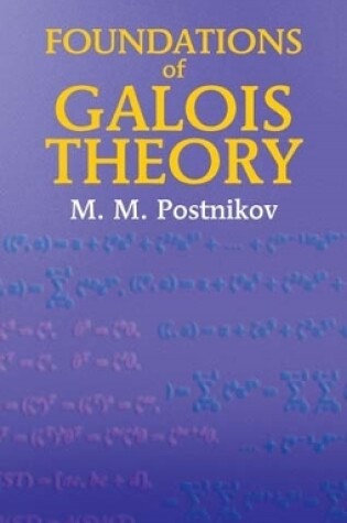 Cover of Foundations of Galois Theory