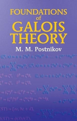 Book cover for Foundations of Galois Theory