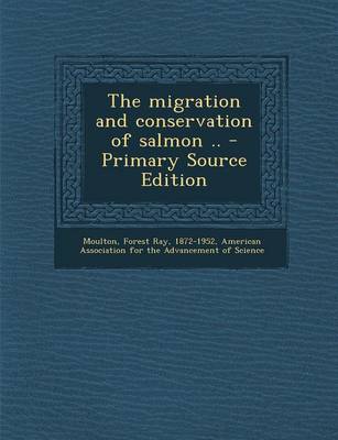 Book cover for The Migration and Conservation of Salmon ..