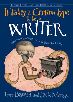 Cover of It Takes a Certain Type to Be a Writer