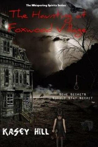 Cover of The Haunting at Foxwood Village