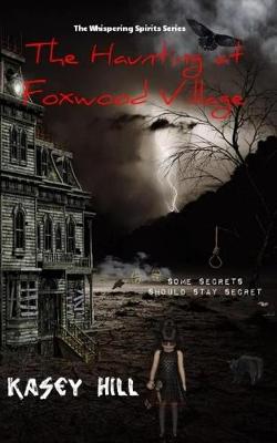 Book cover for The Haunting at Foxwood Village