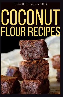 Book cover for Coconut Flour Recipes