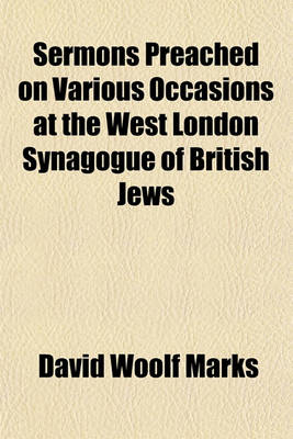 Book cover for Sermons Preached on Various Occasions at the West London Synagogue of British Jews