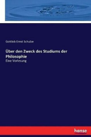 Cover of �ber den Zweck des Studiums der Philosophie