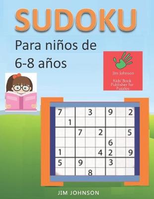 Book cover for Sudoku para niños de 6 - 8 años - Lleva los rompecabezas de sudoku contigo dondequiera que vayas - 5