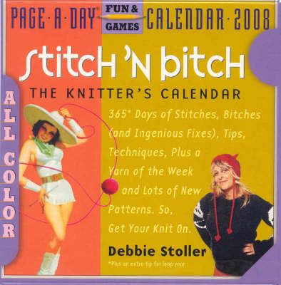 Book cover for Stitch 'n Bitch: The Knitter's Calendar
