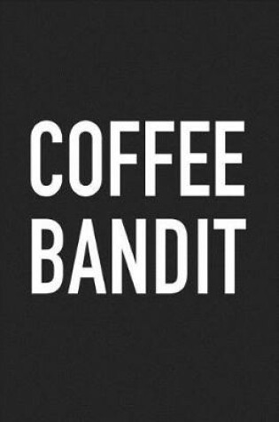 Cover of Coffee Bandit