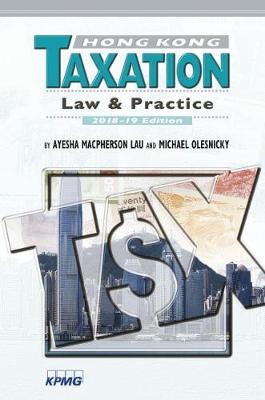 Book cover for Hong Kong Taxation - Law and Practice, 2018-19 Edition