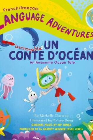 Cover of Un incroyable conte d'océan (An Awesome Ocean Tale, French / français language edition)